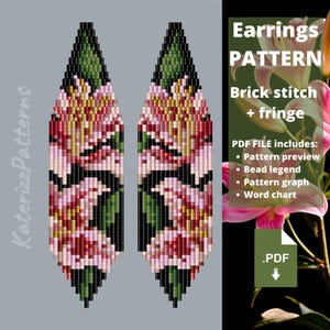 May include: A digital PDF pattern for brick stitch and fringe earrings featuring a floral design with pink, green, and black beads. The text reads: Earrings PATTERN Brick stitch + fringe PDF FILE includes: Pattern preview Bead legend Pattern graph Word chart.