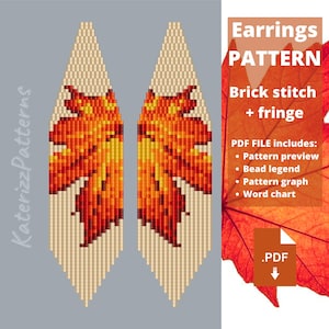 May include: A digital pattern for brick stitch and fringe earrings featuring a maple leaf design in shades of red, orange, and yellow on a cream background. The text reads Earrings PATTERN Brick stitch + fringe PDF FILE includes: Pattern preview, Bead legend, Pattern graph, Word chart, and KaterizzPatterns.