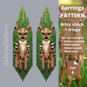 May include: A digital pattern for brick stitch and fringe earrings featuring a deer design. The graphic displays two long, pointed, beaded earring designs with green, brown, and white colors. Text includes Earrings PATTERN, Brick stitch + fringe, PDF FILE includes: Pattern preview, Bead legend, Pattern graph, Word chart, .PDF, and KaterizzPatterns.