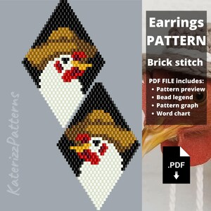 May include: A digital PDF earrings pattern for brick stitch beadwork featuring two diamond-shaped designs of a chicken head with black, white, brown, and red beads. The text reads Earrings PATTERN Brick stitch, PDF FILE includes: Pattern preview, Bead legend, Pattern graph, Word chart.
