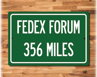 Personalized Highway Distance Sign To: FedEx Forum, Home of the Memphis Grizzlies