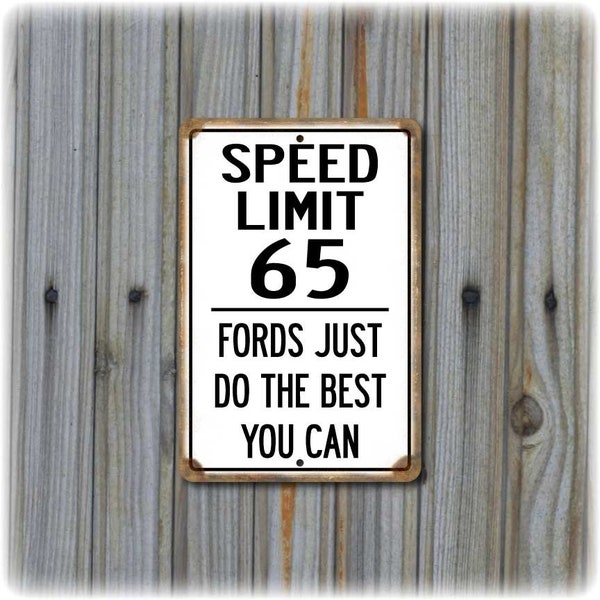 Funny Ford Speed Limit Highway Sign