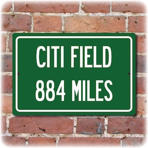 Personalized Highway Distance Sign To: CITI Field, Home of the New York Mets