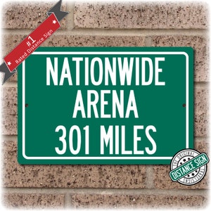 Personalized Highway Distance Sign To: Nationwide Arena, Home of the Columbus Blue Jackets