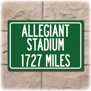 Personalized Highway Distance Sign To: Allegiant Stadium, Home of the Las Vegas Raiders