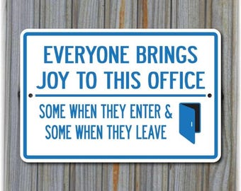 Joy in the Office Funny Sign, Funny Aluminum Boss Gift, Workplace Decor, Team Wall Art, Morale Wall Art, Desk Humor, Business Employee Prank
