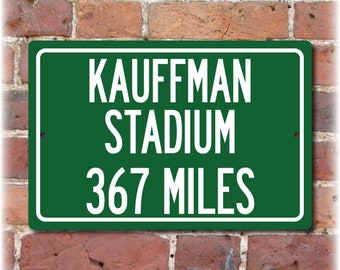 Personalized Highway Distance Sign To: Kauffman Stadium, Home of the Kansas City Royals