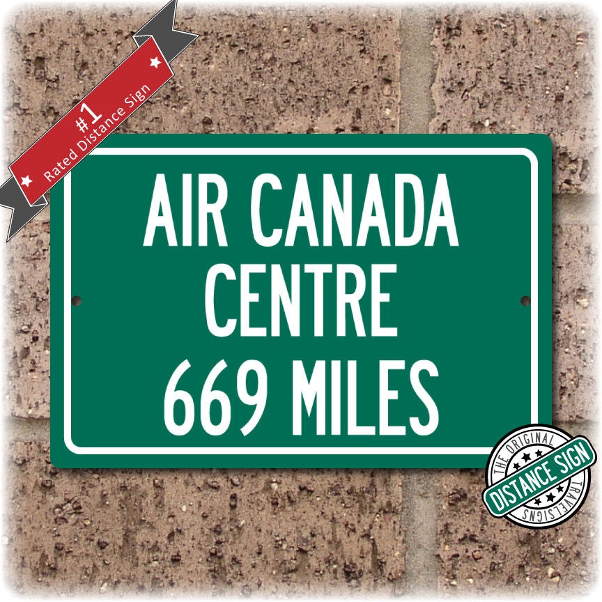 Personalized Highway Distance Sign To: Air Canada Centre, Home of the Toronto Raptors