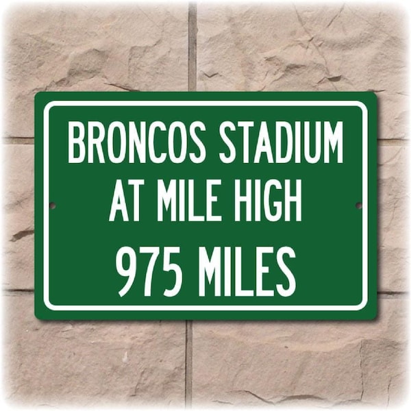 Personalized Broncos Stadium Distance Sign, Green Highway, Mile High Wall Art