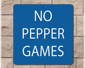 Retro Baseball - No Pepper Games Sign