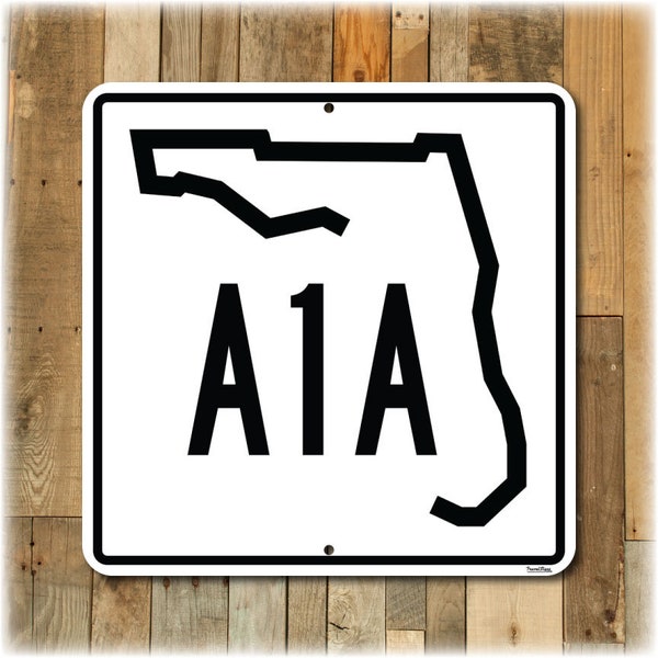 Personalized Florida Highway Sign (A1A Shown)