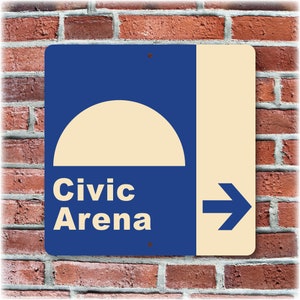 Civic Arena Retro Direction Sign - Original Home of the Pittsburgh Penguins