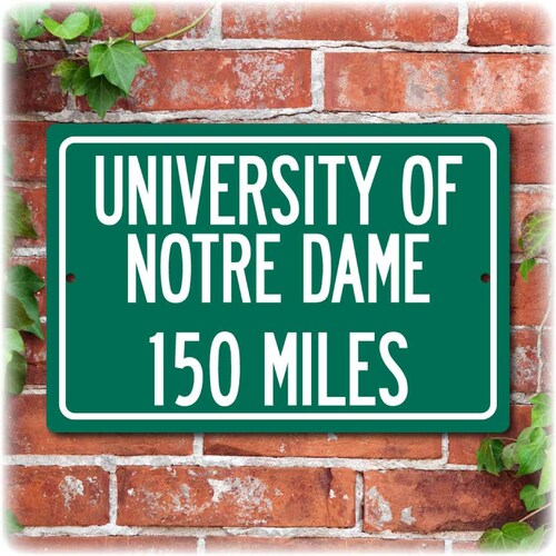 Custom College Highway Distance Sign to Notre Dame Stadium Etsy