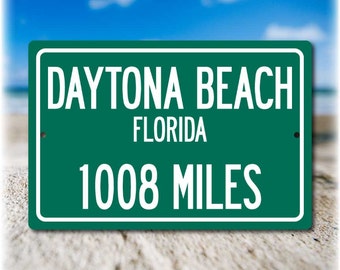 Personalized Highway Distance Sign To: Daytona Beach Florida, Spring Break Capital