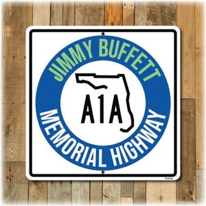 Jimmy Buffett Memorial Highway Sign, A1A Aluminum Road Decor, Coastal Tropical Wall Art