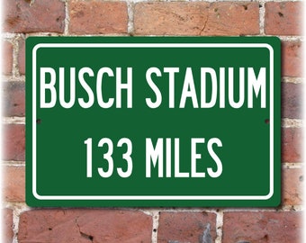 Personalized Highway Distance Sign To: Busch Stadium, Home of the St. Louis Cardinals