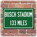 Personalized Highway Distance Sign To: Busch Stadium, Home of the St. Louis Cardinals 