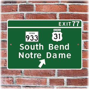 Notre Dame Highway Exit Sign- Green Aluminum Wall Decor, Classic South Bend ND Road Sign, Irish Pride Display