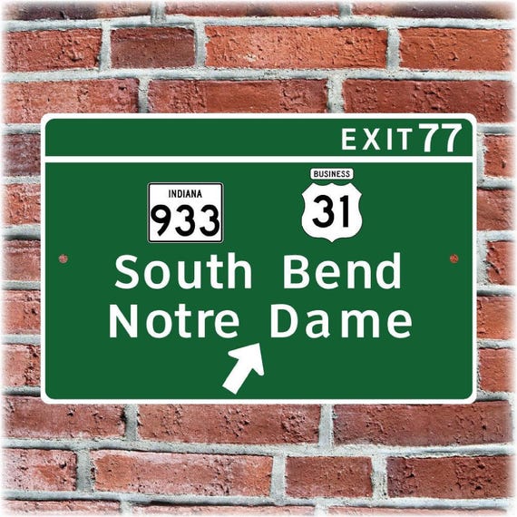Notre Dame Highway Exit Sign- Green Aluminum Wall Decor, Classic South Bend ND Road Sign, Irish Pride Display