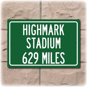 Personalized Highway Distance Sign To: Highmark Stadium, Home of the Buffalo Bills