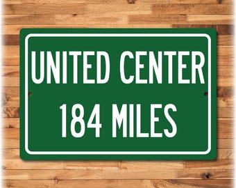 Personalized Highway Distance Sign To: United Center, Home of the Chicago Bulls & Blackhawks