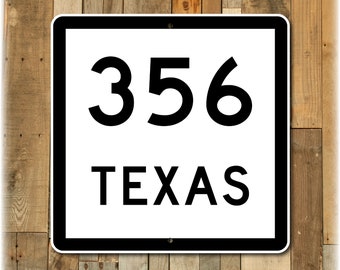 Personalized Texas Highway Sign (TX-356 Shown)