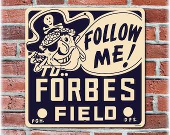 Forbes Field Retro Style Direction Sign - Original Home of the Pittsburgh Steelers & Pirates