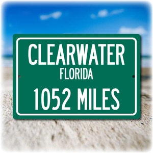 Personalized Highway Distance Sign To: Clearwater, Florida - Sugar White Sand