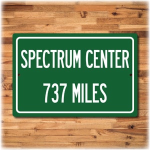 Personalized Highway Distance Sign To: Spectrum Center, Home of the Charlotte Hornets