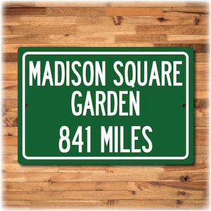 Madison Square Garden, Personalized Highway Distance Sign To: Home of the New York Knicks & Rangers,  NHL NBA Custom Sports Fan Gift, NYC
