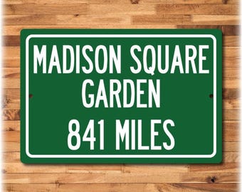 Madison Square Garden, Personalized Highway Distance Sign To: Home of the New York Knicks & Rangers,  NHL NBA Custom Sports Fan Gift, NYC