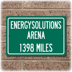 Personalized Highway Distance Sign To: EnergySolutions Arena, Home of the Utah Jazz