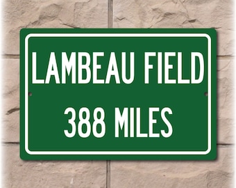 Personalized Highway Distance Sign To: Lambeau Field, Home of the Green Bay Packers