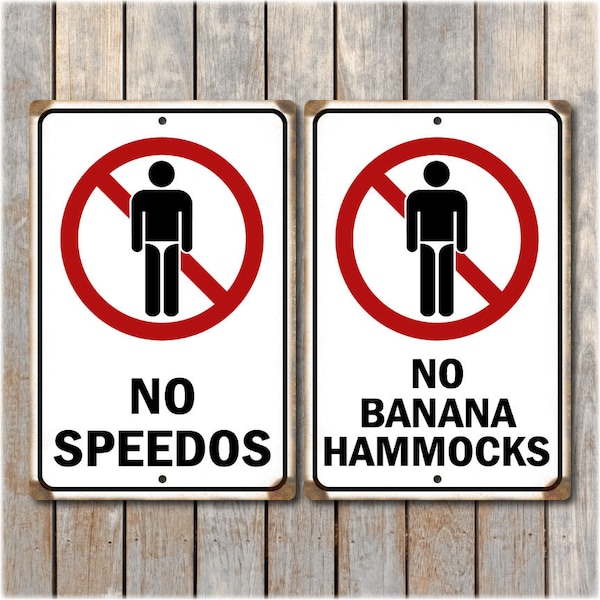 No Speedos / No Banana Hammocks - Pool Sign