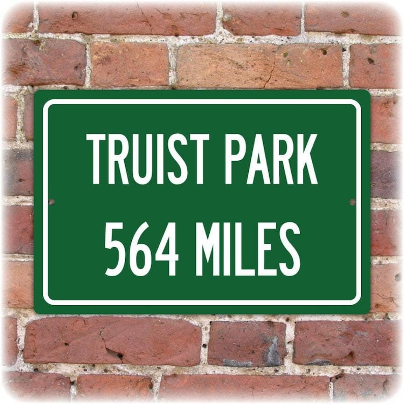Truist Park Distance Sign: Green Sign with White Letters with Personalized Distance in Miles