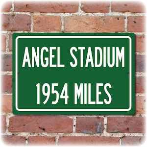Personalized Highway Distance Sign To: Angel Stadium, Home of the Los Angeles Angels