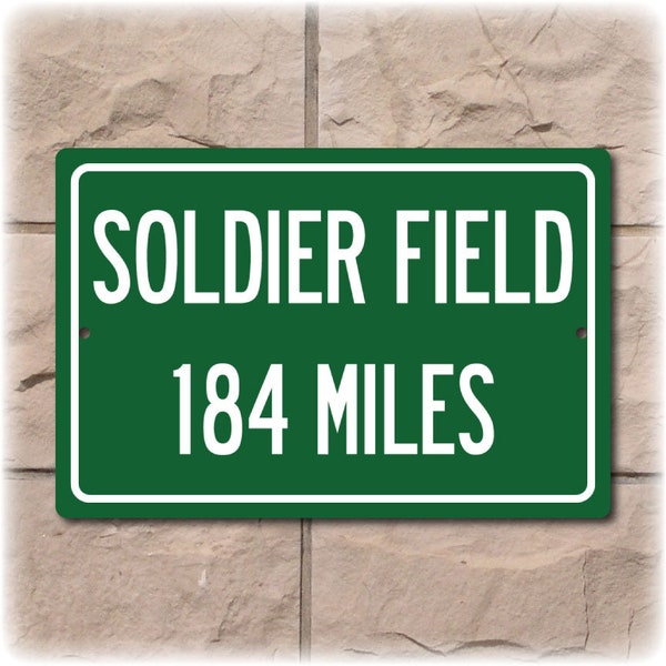 Personalized Highway Distance Sign To: Soldier Field, Home of the Chicago Bears