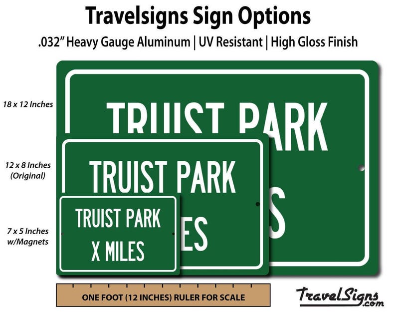 Truist Park Distance Sign: Green Sign with White Letters with Personalized Distance in Miles