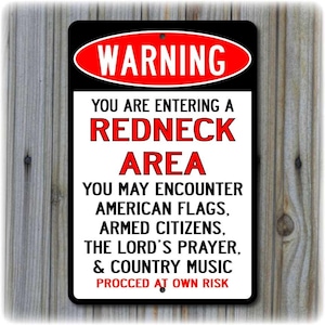 Warning: Redneck Area Highway Sign