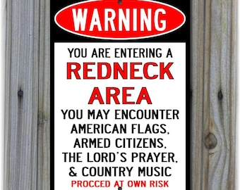 Warning: Redneck Area Highway Sign