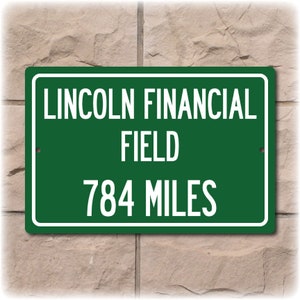 Personalized Highway Distance Sign To: Lincoln Financial Field, Home of the Philadelphia Eagles