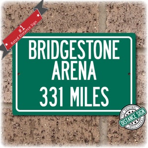 Personalized Highway Distance Sign To: Bridgestone Arena, Home of the Nashville Predators