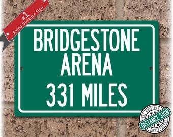 Personalized Highway Distance Sign To: Bridgestone Arena, Home of the Nashville Predators