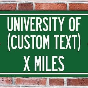 University College Highway Distance Sign Personalized, Custom Aluminum College Football Sign, Alumni College Graduate Gift, Dorm Room Decor