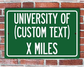 Personalized College Distance Sign, Aluminum Highway Style, Custom University Sign