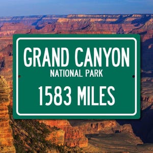 Grand Canyon Distance Sign, Aluminum Wall Sign, DOT Style Personalized Decor