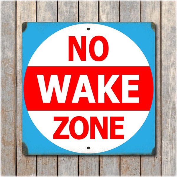 Retro No Wake Zone Sign