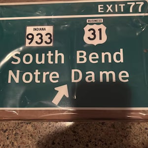 Notre Dame Highway Exit Sign- Green Aluminum Wall Decor, Classic South Bend ND Road Sign, Irish Pride Display