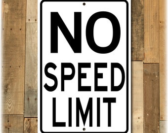 No Speed Limit - Street Sign