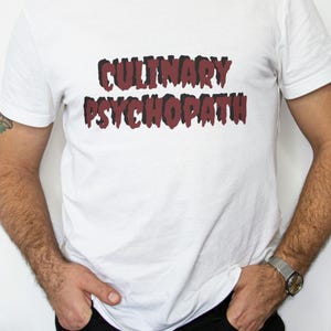 Culinary Psychopath Chef T-Shirt | Organic Cotton | Knife Surprise Back Print | Dark Kitchen Humor